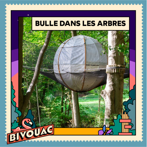 BULLE DANS LES ARBRES - 2 PERSONNES - DU VEN. 29/08 à 15h00 au DIM. 31/08 à 12H00